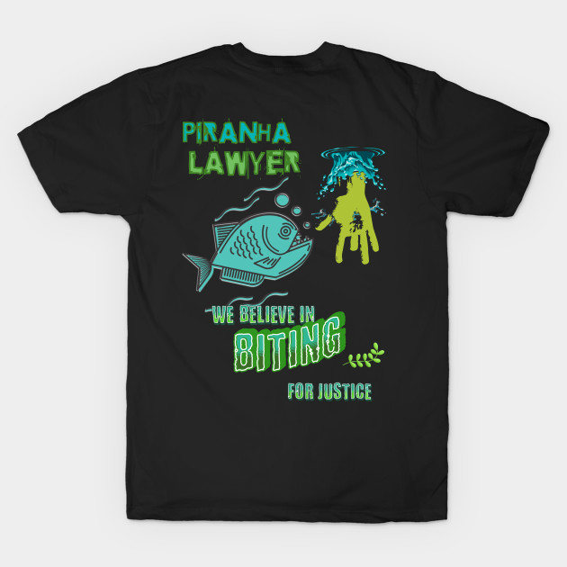 Piranha Lawyer Funny T-shirt by Quirk Prints